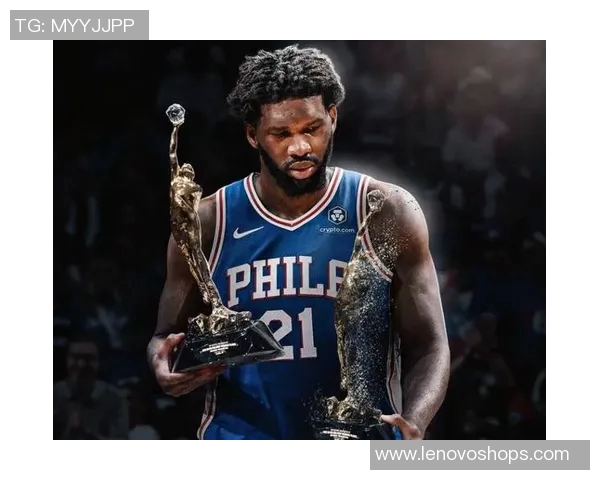 恩比德再创辉煌连续获得得分王场均348分创近40年新高