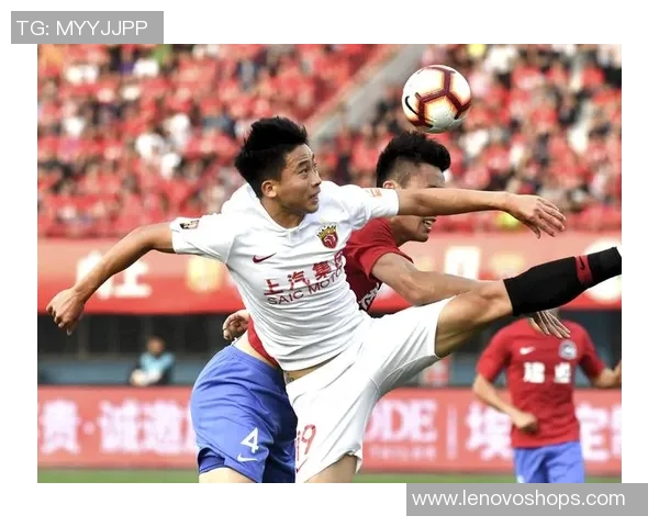 河北华厦迎战上海上港争夺中超联赛关键三分的激烈对决 河北华厦迎战上海上港争夺中超联赛关键三分的激烈对决